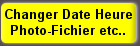 Changer Date Heure Photo-Fichier etc..