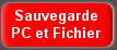 Sauvegarde PC et Fichier