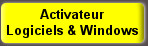 Activateur
Logiciels & Windows