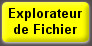 Explorateur 
de Fichier